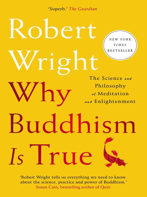 Title details for Why Buddhism is True by Robert Wright - Available